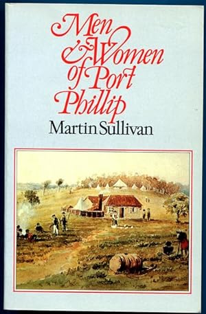 Seller image for Men and Women of Port Phillip. for sale by Time Booksellers