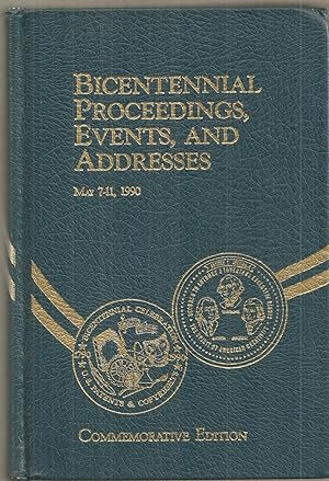 BICENTENNIAL CELEBRATION, UNITED STATES PATENT AND COPYRIGHT LAWS, PROCEEDINGS, EVENTS, ADDRESSES...