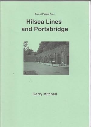 Seller image for Hilsea Lines and Portsbridge. Solent Papers No. 4. with additional information by David Moore. for sale by Time Booksellers