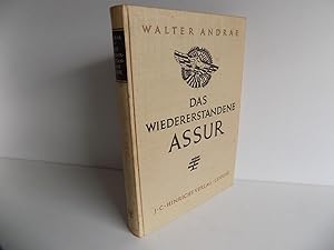 Bild des Verkufers fr Das wiedererstandene Assur. Mit 86 Tafeln (davon 1 farbige) und 82 Textabbildungen sowie 1 Plan von Assur (= 9. Sendschrift der Deutschen Orient-Gesellschaft). zum Verkauf von Antiquariat Rolf Bulang