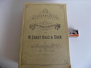 [Hessen:] Musterblätter der Eisengusswaaren [Eisengußwaren] von W. Ernst Haas & Sohn zu Neuhoffnu...