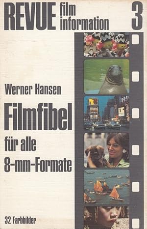 Image du vendeur pour Filmfibel fr alle 8-mm-Formate [Zeichn.: Ernst Drr] / Information ; 3: film mis en vente par Versandantiquariat Nussbaum