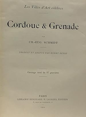 Seller image for Cordoue & Grenade - traduit et adapt par Henry Peyre - ouvrage orn de 97 gravures --- Les villes d'art clbres for sale by crealivres