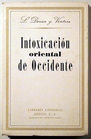 Imagen del vendedor de INTOXICACIN ORIENTAL DE OCCIDENTE - Barcelona 1949 a la venta por Llibres del Mirall