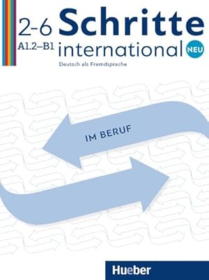 Seller image for Schritte international Neu 2?6 Deutsch im Beruf: Deutsch als Fremdsprache / Kopiervorlagen mit Audios online (Schritte international Neu Berufsmaterialien) for sale by unifachbuch e.K.