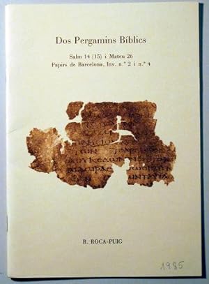 Seller image for DOS PERGAMINS BBLICS. Salm 14 (15) i Mateu 26. Papir de Barcelona, Inc. N 2 i n 4 - Barcelona 1985 for sale by Llibres del Mirall