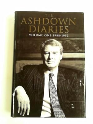 Seller image for The Ashdown diaries, vol. 1: 1988-1997 for sale by Cotswold Internet Books