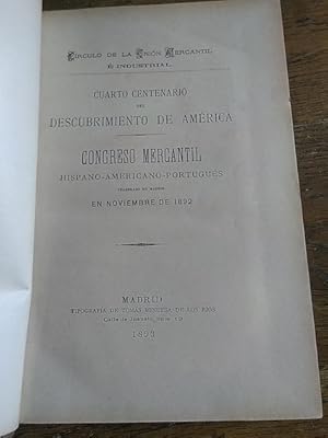 Imagen del vendedor de CONGRESO MERCANTIL HISPANO-AMERICANO-PORTUGUS celebrado en Madrid en noviembre de 1892. CUARTO CENTENARIO DEL DESCUBRIMIENTO DE AMRICA a la venta por Librera Pramo