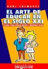 Imagen del vendedor de El arte de educar en el siglo XXI a la venta por AG Library