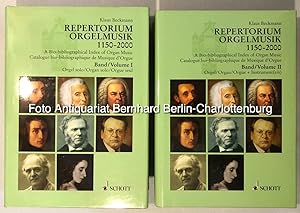 Repertorium Orgelmusik. Band 1 Orgel solo [sowie] Band 2 Orgel und Instrumente (zwei Bände cplt.)