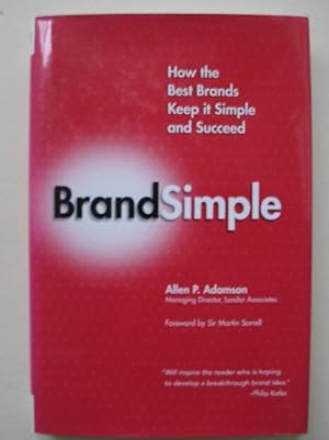 BrandSimple. How the best Brands keep it simple and succeed