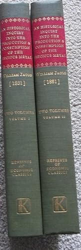 Bild des Verkufers fr AN HISTORICAL INQUIRY INTO THE PRODUCTION AND CONSUMPTION OF THE PRECIOUS METALS (1831). TWO VOLUMES zum Verkauf von CHESIL BEACH BOOKS