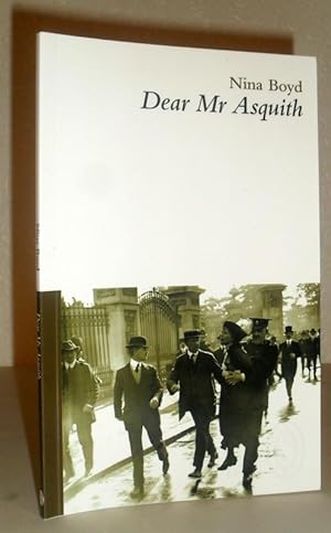 Dear Mr Asquith - SIGNED COPY