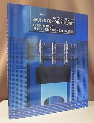 Bild des Verkufers fr Bauten fr die Zukunft. Architektur im Informationszeitalter. zum Verkauf von Dieter Eckert