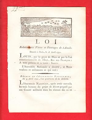 Image du vendeur pour LOI Relativeaux Vivres et Fourrages de l'Arme. Donne  Paris, le 15 Avril 1792. mis en vente par Pierre Raymond