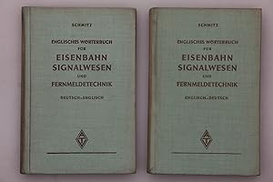 ENGLISCHES WÖRTERBUCH FÜR EISENBAHNSIGNALWESEN UND FERNMELDETECHNIK. Deutsch-Englisch, Englisch-D...