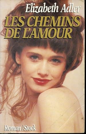 Image du vendeur pour Les Chemins de l'amour mis en vente par Librairie Le Nord