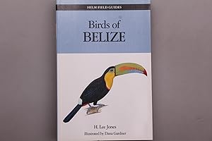 Bild des Verkufers fr BIRDS OF BELIZE. zum Verkauf von INFINIBU KG