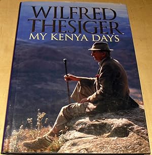 Bild des Verkufers fr My Kenya Days zum Verkauf von powellbooks Somerset UK.
