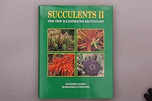 Immagine del venditore per SUCCULENTS II. The New Illustrated Dictionary venduto da INFINIBU KG