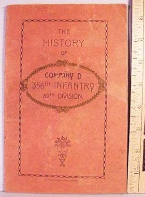 The / History / Of / Company D / 356th Infantry / 89th Division