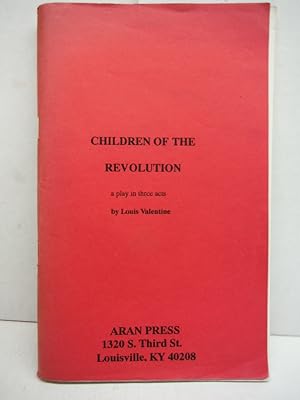 Seller image for Children of the Revolution a play in three acts for sale by Imperial Books and Collectibles