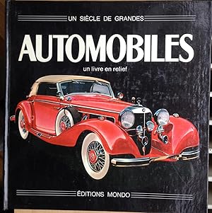 Un siècle de grandes automobiles. Un livre en relief.