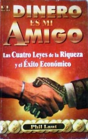 Seller image for El Dinero Es Mi Amigo (Spanish Edition) for sale by Von Kickblanc
