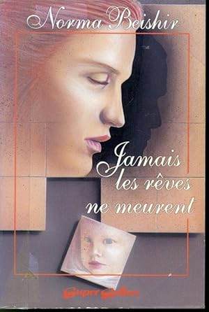 Seller image for Jamais les rves ne meurent pas for sale by Librairie Le Nord