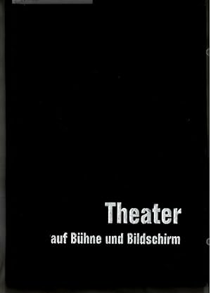 Theater auf Bühne und Bildschirm : Moderne Schauspielkunst. Jörgen Schau.