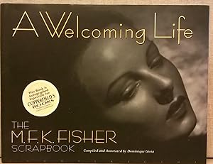 Seller image for A Welcoming Life: The MFK Fisher Scrapbook for sale by Moe's Books
