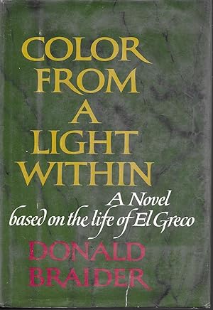 Bild des Verkufers fr Color From A Light Within: A Novel Based On The Life Of El Greco zum Verkauf von Charing Cross Road Booksellers