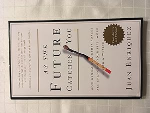 Seller image for As The Future Catches You: How Genomics & Other Forces Are Changing Your Life, Work, Health & Wealth [REVISED EDITON, FIRST PRINTING] for sale by Vero Beach Books