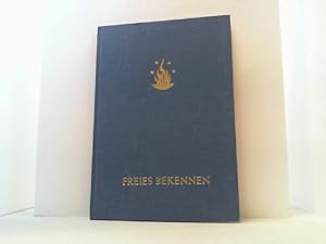 Seller image for Freies Bekennen. Hsg. v. der freireligisen Landesgemeinschaft Niedersachsen, Krperschaft desffentlichen Rechts. for sale by Antiquariat Uwe Berg