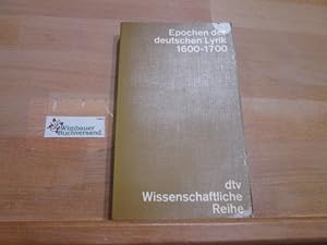 Bild des Verkufers fr Epochen der deutschen Lyrik; Teil: Bd. 4., Gedichte : 1600 - 1700. Nach d. Erstdrucken in zeitl. Folge hrsg. von Christian Wagenknecht / dtv[-Taschenbcher] ; 4018 : Wissenschaftliche Reihe zum Verkauf von Antiquariat im Kaiserviertel | Wimbauer Buchversand