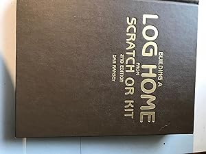 Seller image for Building a log home from scratch or kit for sale by H&G Antiquarian Books