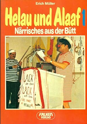 Image du vendeur pour Helau und Alaaf 1. Nrrisches aus der Btt. mis en vente par Online-Buchversand  Die Eule