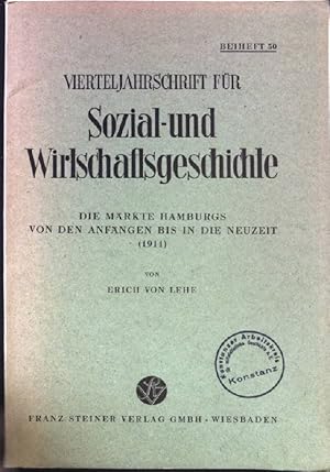 Bild des Verkufers fr Die Mrkte Hamburgs von den Anfngen bis in die Neuzeit (1911) Vierteljahrschrift fr Sozial- und Wirtschaftsgeschichte, Beihefte Nr. 50 zum Verkauf von books4less (Versandantiquariat Petra Gros GmbH & Co. KG)