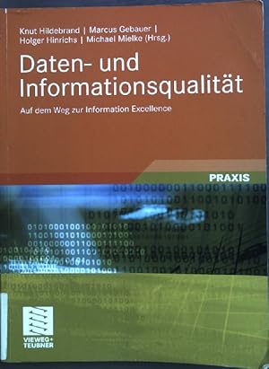 Bild des Verkufers fr Daten- und Informationsqualitt : auf dem Weg zur Information excellence. Praxis zum Verkauf von books4less (Versandantiquariat Petra Gros GmbH & Co. KG)