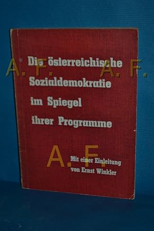 Immagine del venditore per Die sterreichische Sozialdemokratie im Spiegel ihrer Programme venduto da Antiquarische Fundgrube e.U.