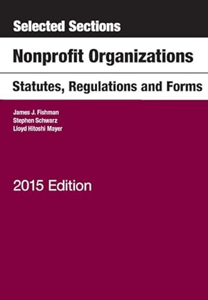 Seller image for Selected Sections on Nonprofit Organizations, Statutes, Regulations, and Forms for sale by GreatBookPrices