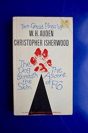 Two Great Plays by W.H. Auden and Christopher Isherwood: The Dog Beneath the Skin | The Ascent of F6