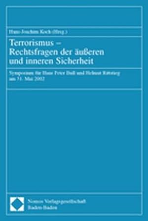 Bild des Verkufers fr Terrorismus - Rechtsfragen der ueren und inneren Sicherheit. Symposium fr Hans Peter Bull und Helmut Rittstieg am 31. Mai 2002. zum Verkauf von Wissenschaftl. Antiquariat Th. Haker e.K