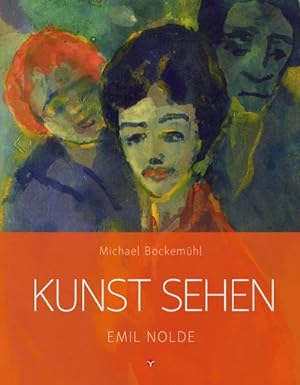 Seller image for Kunst sehen - Emil Nolde for sale by BuchWeltWeit Ludwig Meier e.K.
