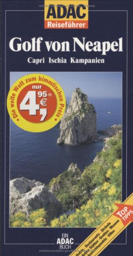 Immagine del venditore per Golf von Neapel : Capri, Ischia, Kampanien ; [Hotels, Restaurants, Strnde, antike Sttten, Grotten, Museen, Aussichtspunkte, Villen ; Top-Tips]. von Gerda Rob / ADAC-Reisefhrer; Ein ADAC-Buch venduto da NEPO UG