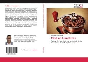 Imagen del vendedor de Caf en Honduras : Evaluacin Econmica y Sostenible de la Produccin de Caf de Honduras a la venta por AHA-BUCH GmbH