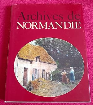 Immagine del venditore per ARCHIVES DE NORMANDIE venduto da LE BOUQUINISTE