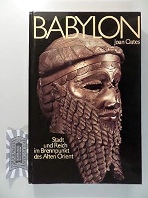 Bild des Verkufers fr Babylon. Stadt und Reich im Brennpunkt des Alten Orient zum Verkauf von NEPO UG