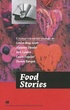 Seller image for Food Stories: Advanced Level / Lektrensammlung (Macmillan Literature Collection) for sale by unifachbuch e.K.