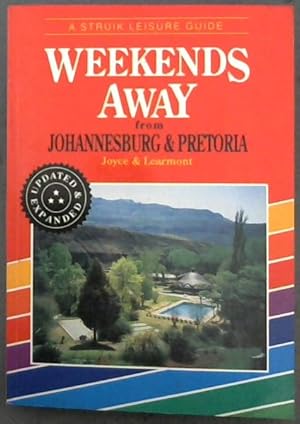 Immagine del venditore per Weekends Away from Johannesburg and Pretoria (Struik Leisure Guide) venduto da Chapter 1